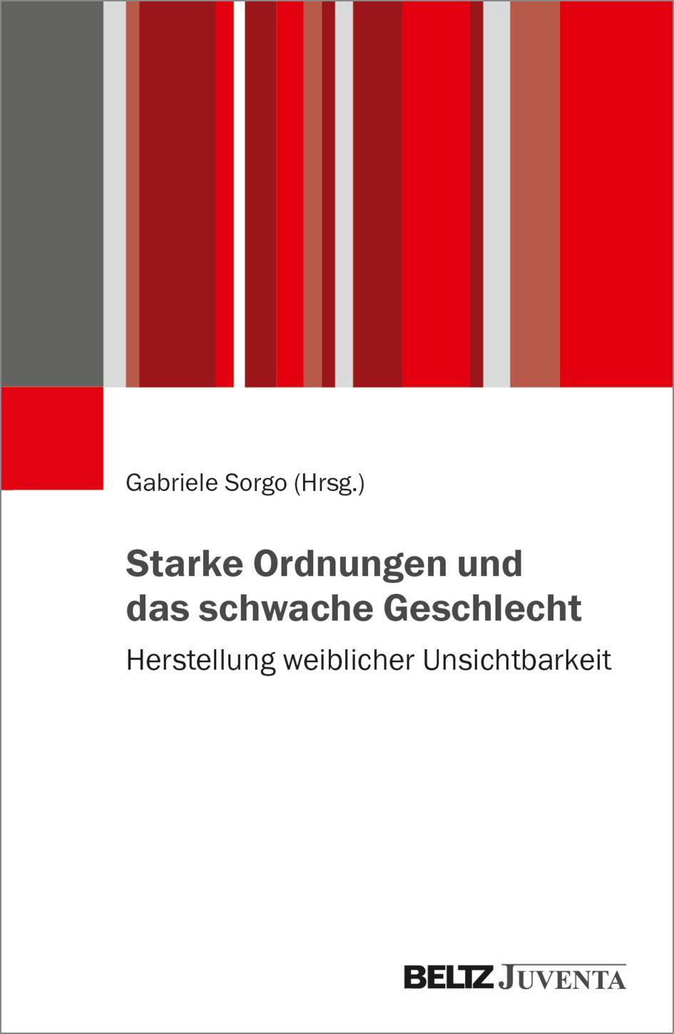 Cover: 9783779964186 | Starke Ordnungen und das schwache Geschlecht | Gabriele Sorgo | Buch