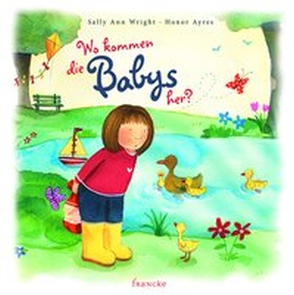 Cover: 9783868275506 | Wo kommen die Babys her? | Sally Wright | Buch | 32 S. | Deutsch