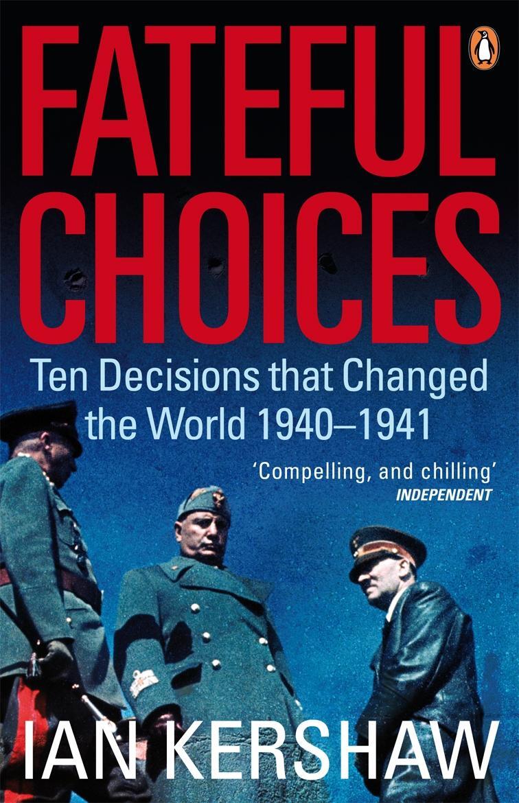 Cover: 9780141014180 | Fateful Choices | Ten Decisions that Changed the World, 1940-1941