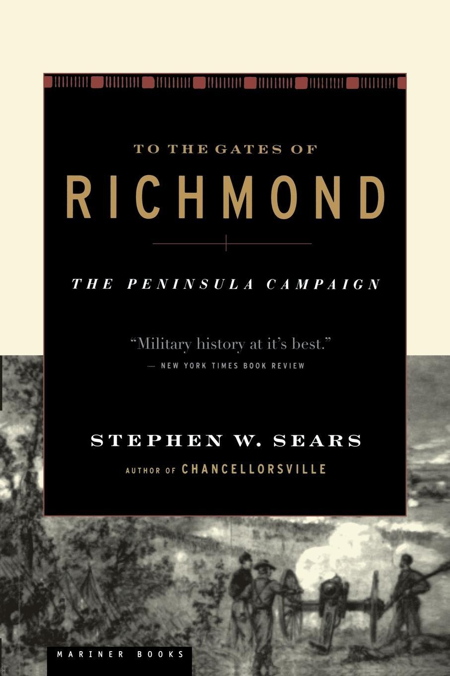 Cover: 9780618127139 | To the Gates of Richmond | The Peninsula Campaign | Stephen W. Sears