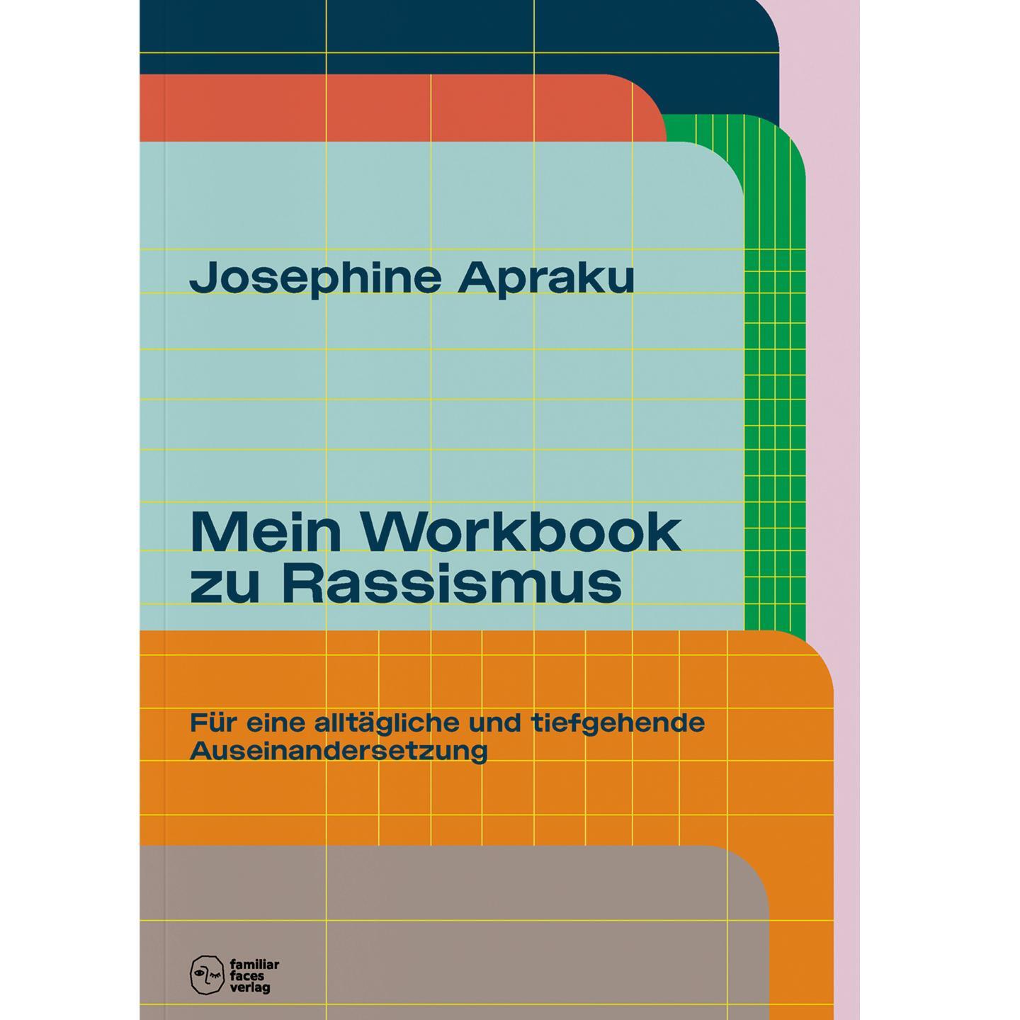 Cover: 9783982368122 | Mein Workbook zu Rassismus. | Josephine Apraku | Taschenbuch | Deutsch