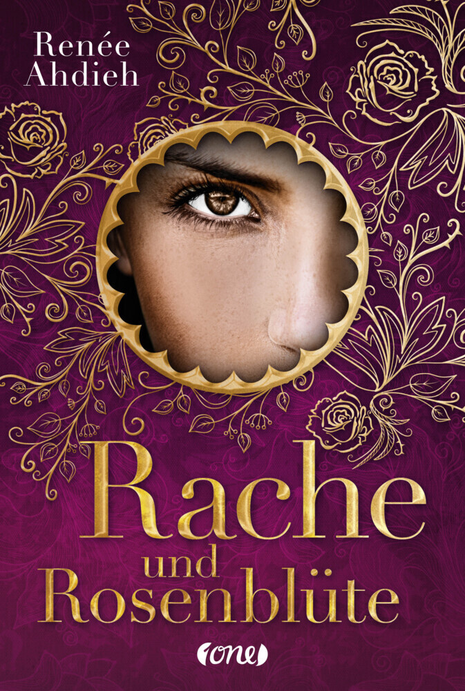 Cover: 9783846600405 | Rache und Rosenblüte | Renée Ahdieh | Buch | 432 S. | Deutsch | 2017