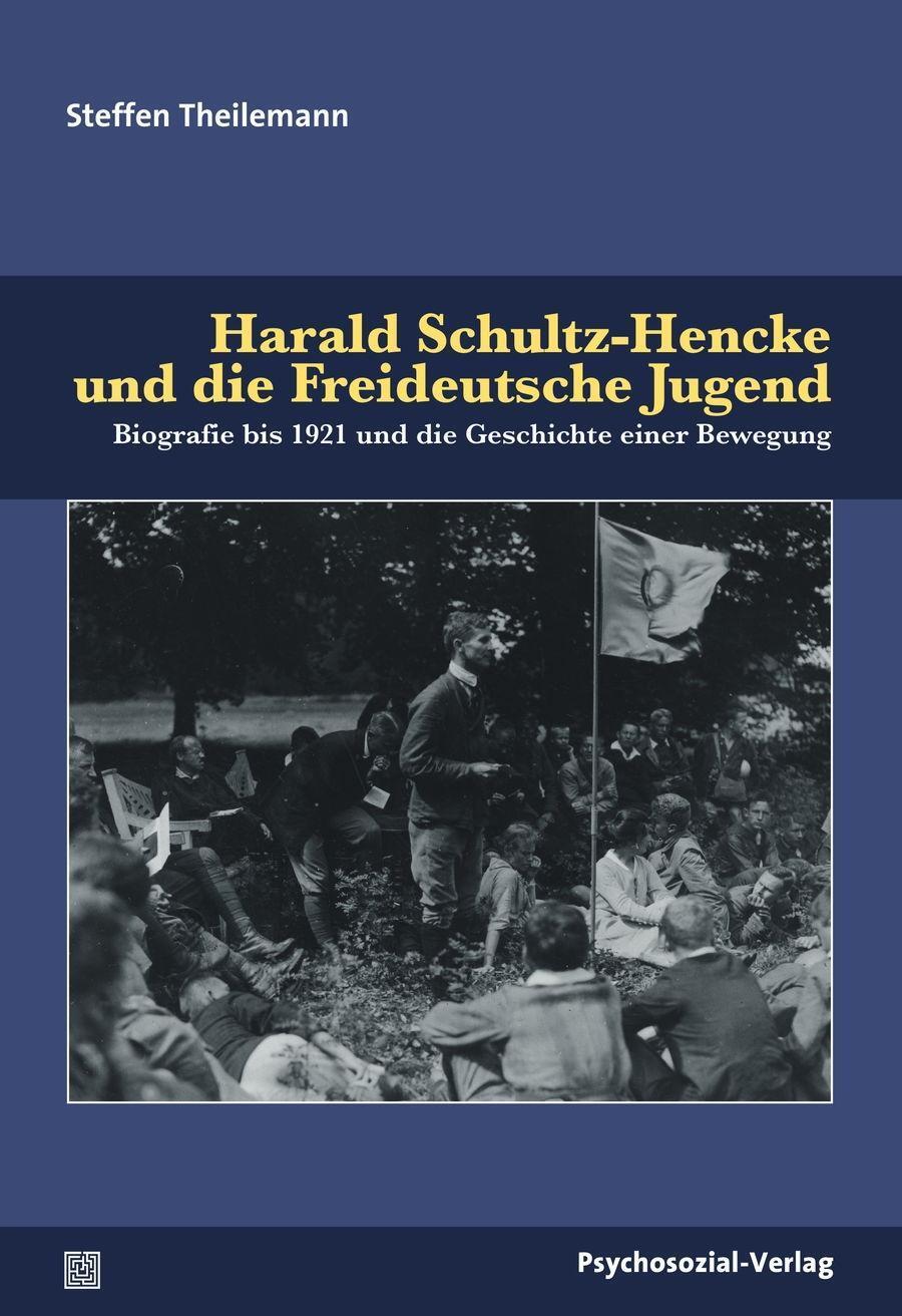 Cover: 9783837928020 | Harald Schultz-Hencke und die Freideutsche Jugend | Steffen Theilemann
