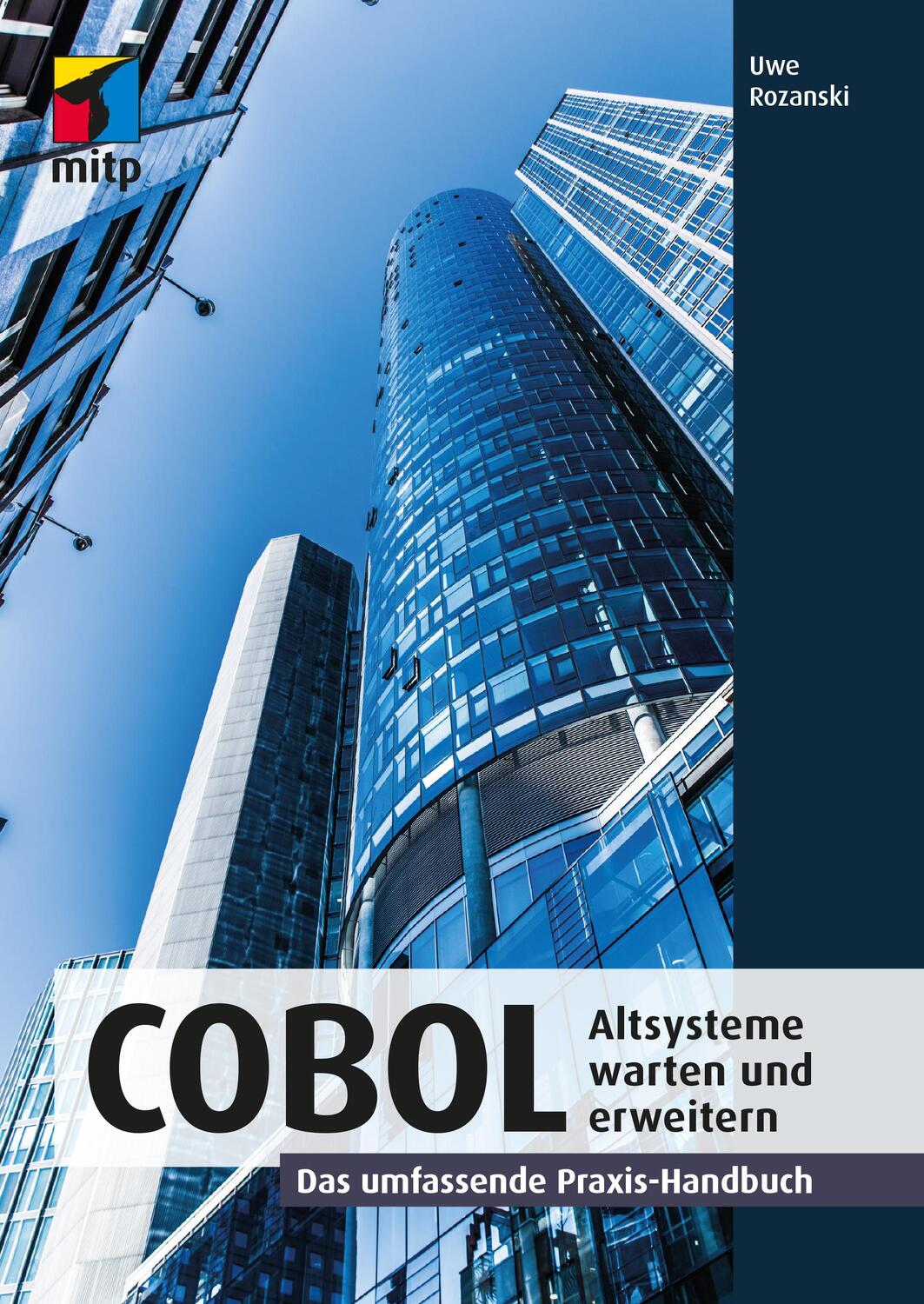 Cover: 9783747506462 | COBOL - Altsysteme warten und erweitern | Uwe Rozanski | Taschenbuch
