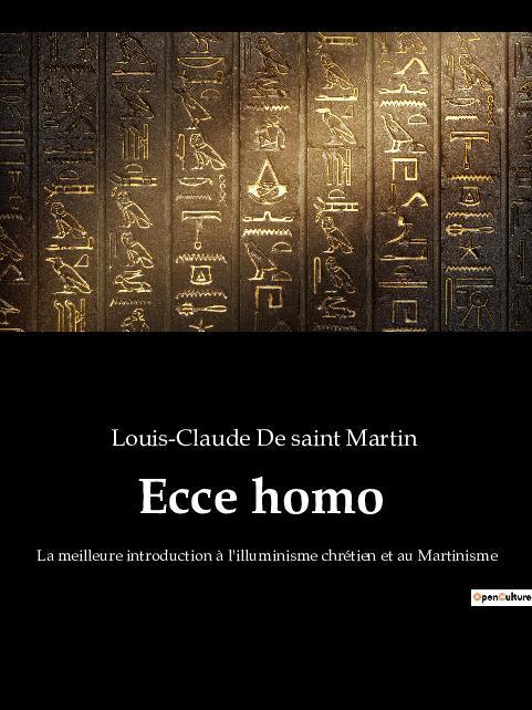 Cover: 9782382749876 | Ecce homo | Louis-Claude de saint Martin | Taschenbuch | Paperback