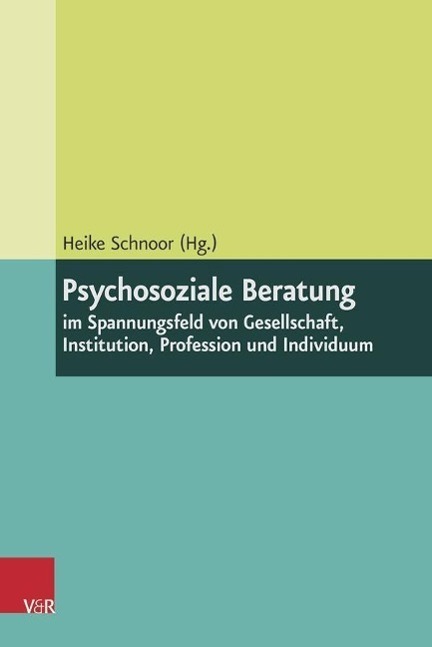 Cover: 9783525462676 | Psychosoziale Beratung im Spannungsfeld von Gesellschaft,...