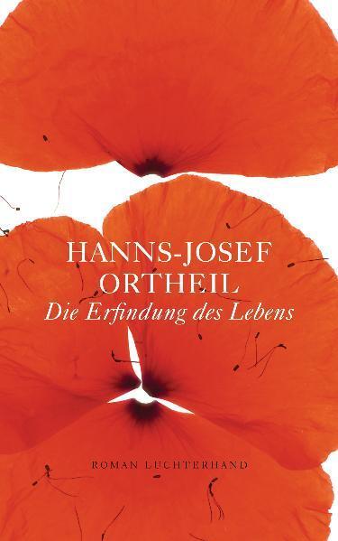 Cover: 9783630872964 | Die Erfindung des Lebens | Hanns-Josef Ortheil | Buch | Deutsch | 2009