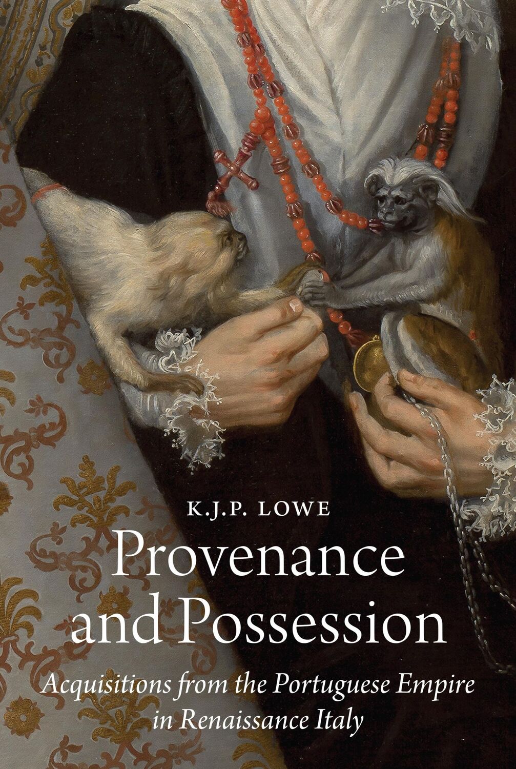 Cover: 9780691246840 | Provenance and Possession | K. J. P. Lowe | Buch | Englisch | 2024