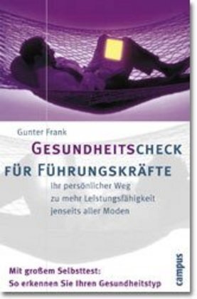 Cover: 9783593366821 | Gesundheitscheck für Führungskräfte | Gunter Frank | Taschenbuch