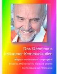 Cover: 9783939924180 | Das Geheimnis heilsamer Kommunikation | Hans-Ulrich Schachtner | Buch