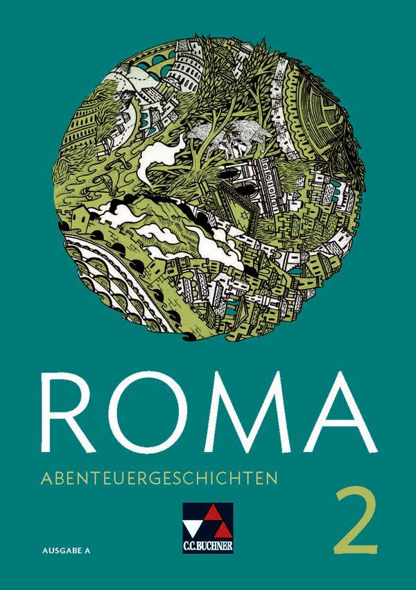 Cover: 9783661400143 | ROMA A Abenteuergeschichten 2 | Zu den Lektionen 15-22 | Schwieger