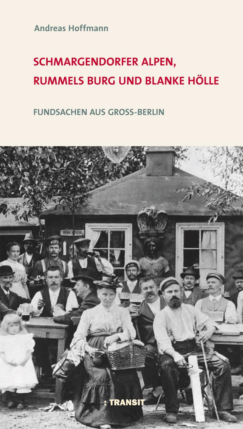 Cover: 9783887473747 | Schmargendorfer Alpen, Rummels Burg und Blanke Hölle | Hoffmann | Buch
