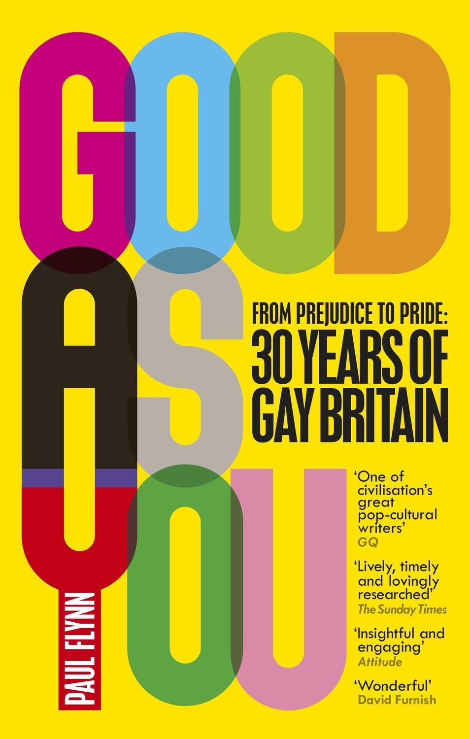 Cover: 9781785032936 | Good As You | From Prejudice to Pride - 30 Years of Gay Britain | Buch