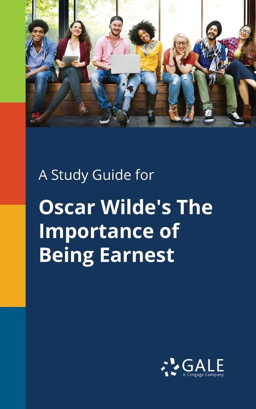 Cover: 9781375399401 | A Study Guide for Oscar Wilde's The Importance of Being Earnest | Gale