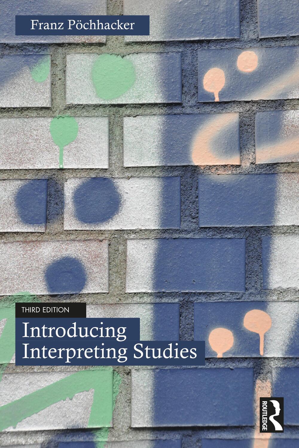 Cover: 9781032030609 | Introducing Interpreting Studies | Franz Poechhacker | Taschenbuch