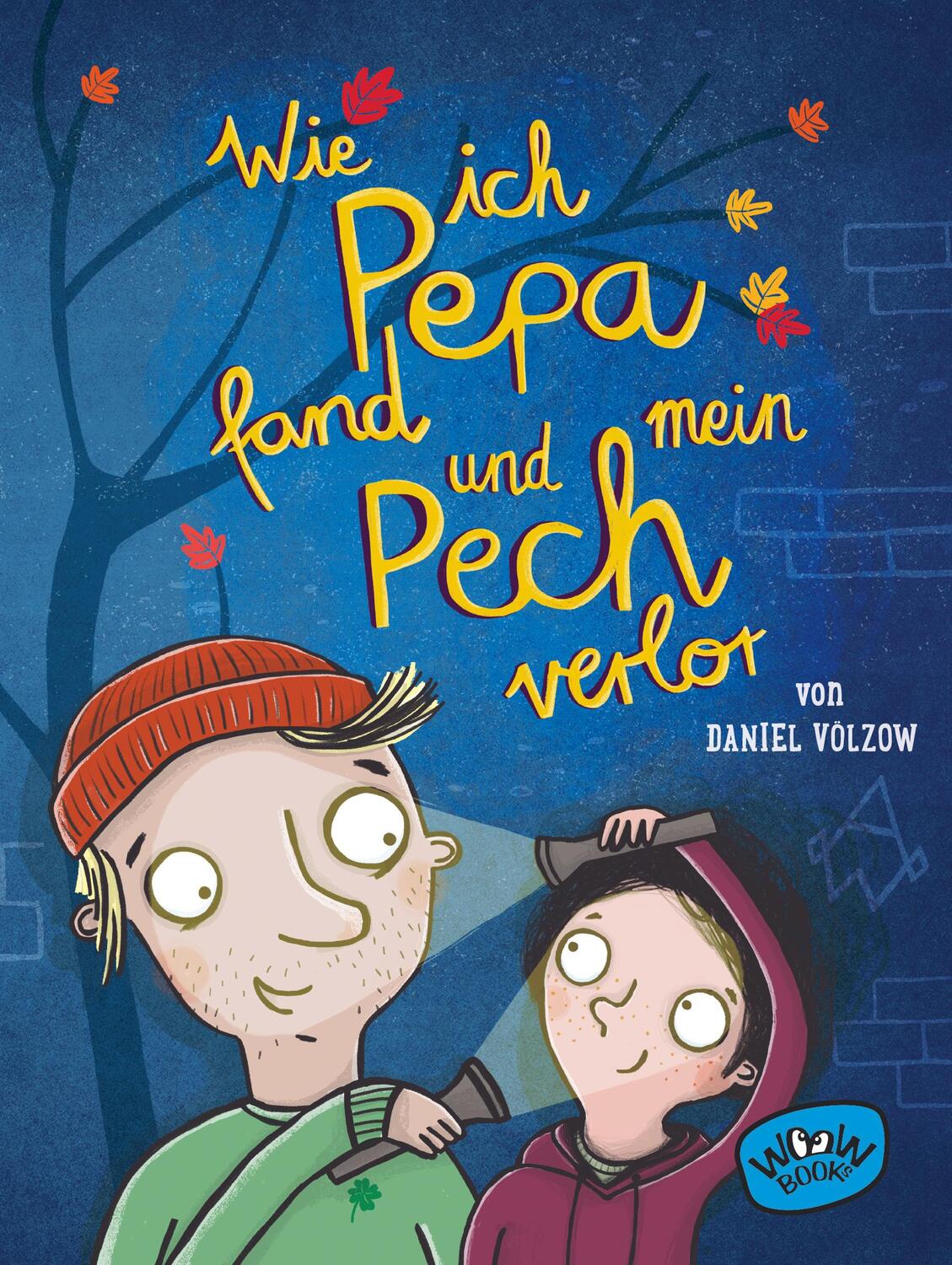 Cover: 9783961770878 | Wie ich Pepa fand und mein Pech verlor | Daniel Völzow | Buch | 206 S.
