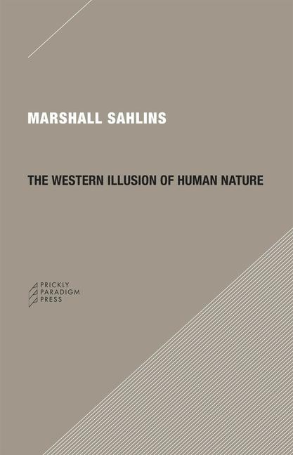 Cover: 9780979405723 | The Western Illusion of Human Nature: With Reflections on the Long...