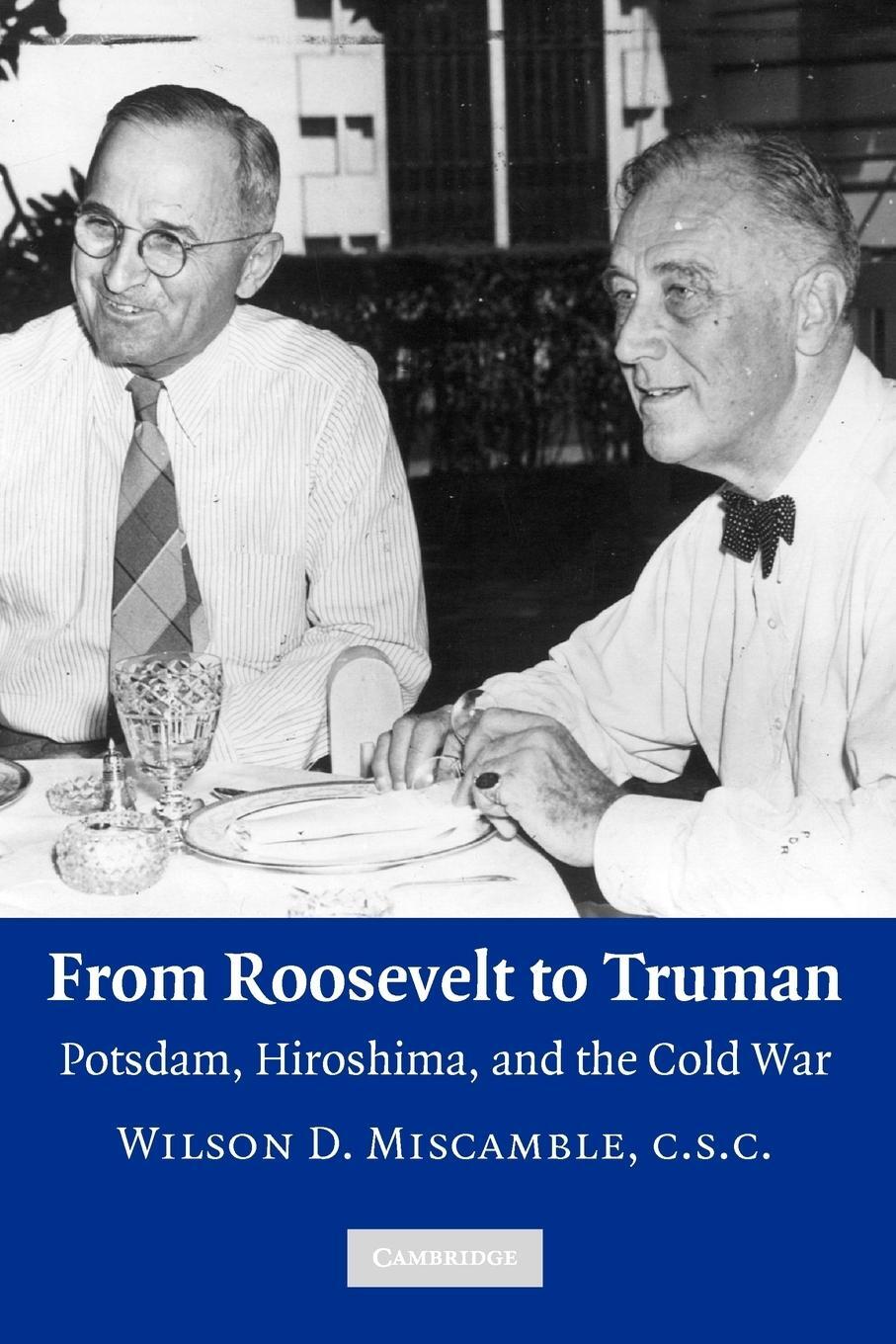 Cover: 9780521728584 | From Roosevelt to Truman | Wilson D. Miscamble (u. a.) | Taschenbuch