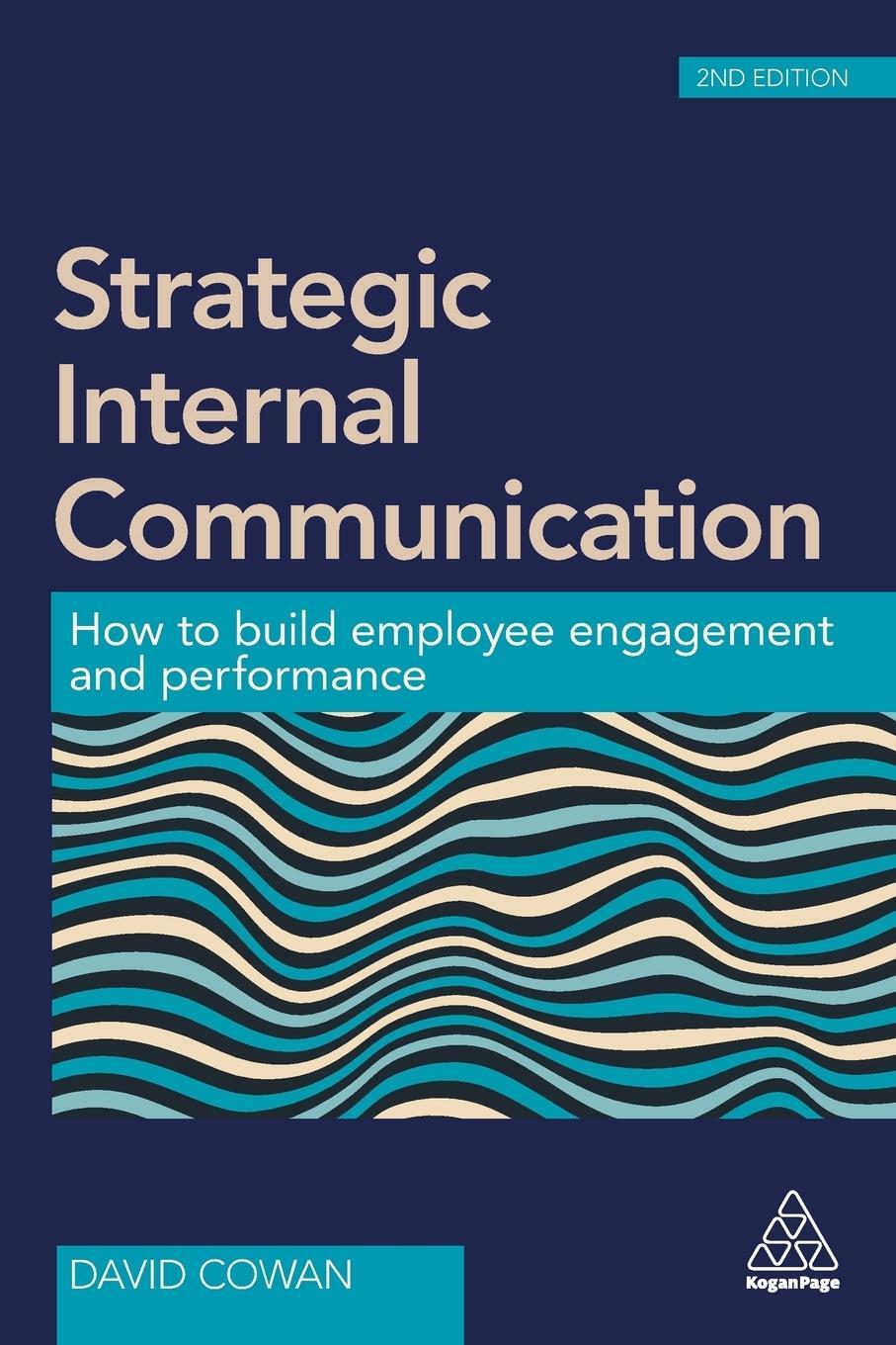 Cover: 9780749478650 | Strategic Internal Communication | David Cowan | Taschenbuch | 2017
