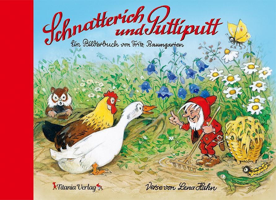 Cover: 9783864726187 | Schnatterich und Puttiputt | Ein Bilderbuch von Fritz Baumgarten