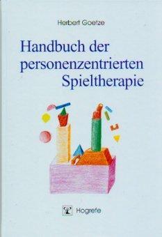 Cover: 9783801713348 | Handbuch der personenzentrierten Spieltherapie | Herbert Goetze | Buch