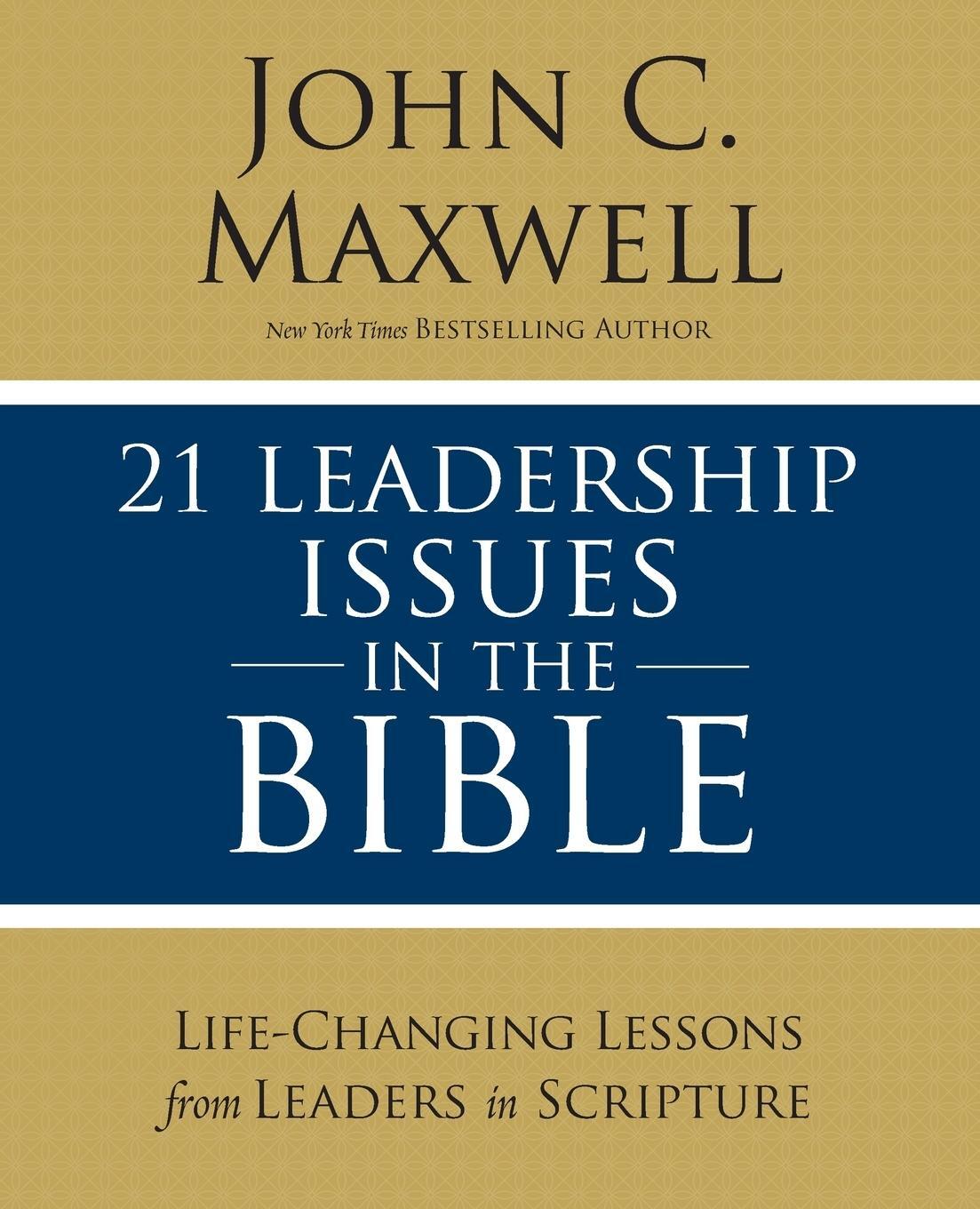 Cover: 9780310086246 | 21 Leadership Issues in the Bible | John C. Maxwell | Taschenbuch