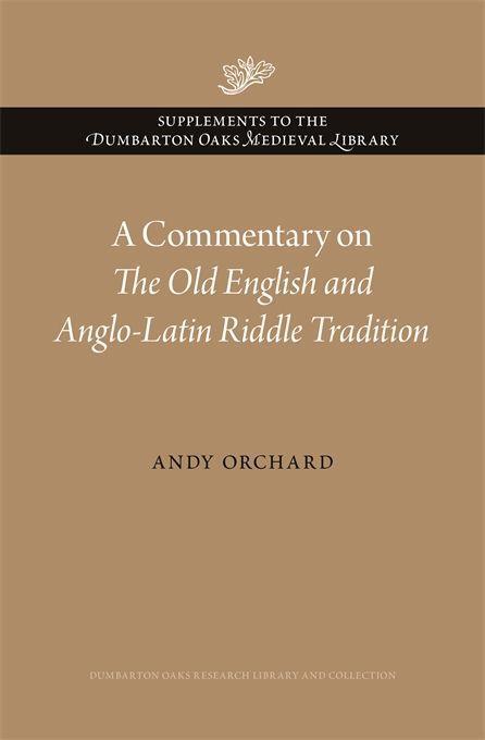 Cover: 9780884024774 | A Commentary on The Old English and Anglo-Latin Riddle Tradition