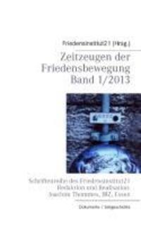 Cover: 9783732240111 | Zeitzeugen der Friedensbewegung | Joachim Thommes | Taschenbuch | 2013