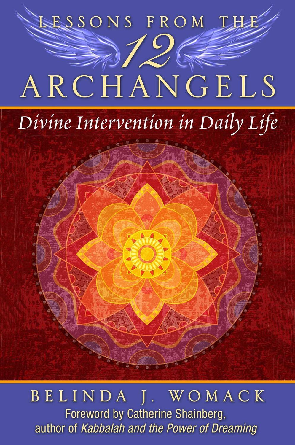 Cover: 9781591432234 | Lessons from the Twelve Archangels | Divine Intervention in Daily Life