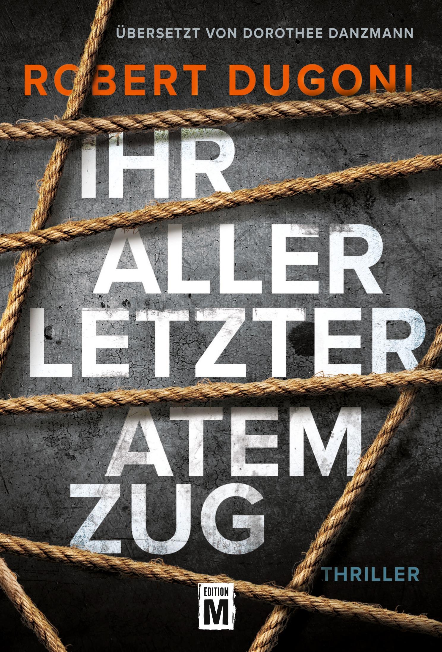 Cover: 9781503937888 | Ihr allerletzter Atemzug | Robert Dugoni | Taschenbuch | Paperback