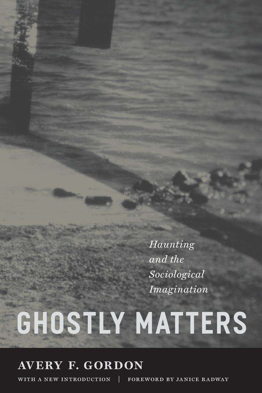 Cover: 9780816654468 | Ghostly Matters | Haunting and the Sociological Imagination | Gordon