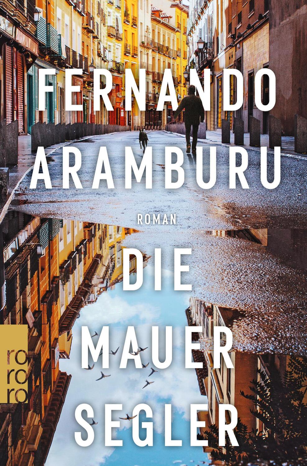 Cover: 9783499009440 | Die Mauersegler | Fernando Aramburu | Taschenbuch | 832 S. | Deutsch