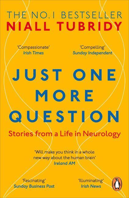 Cover: 9780241985380 | Just One More Question | Stories from a Life in Neurology | Tubridy