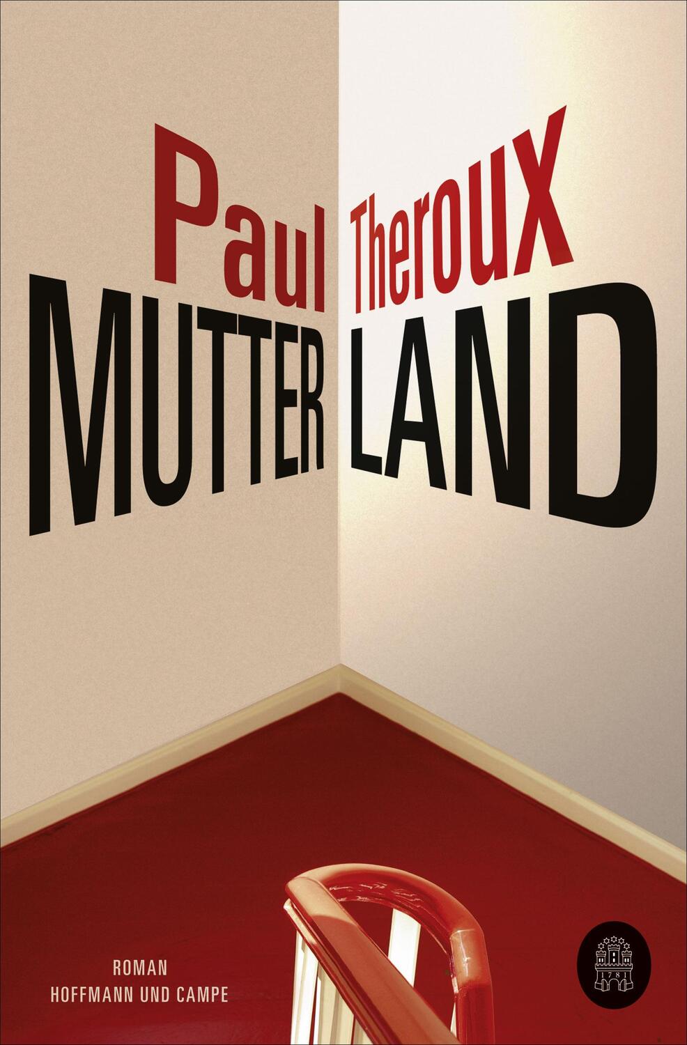 Cover: 9783455008616 | Mutterland | Paul Theroux | Taschenbuch | 653 S. | Deutsch | 2021