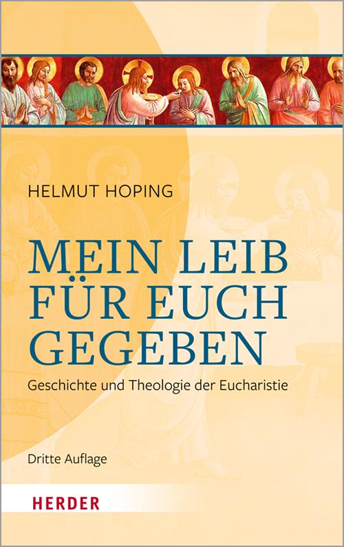 Cover: 9783451392597 | Mein Leib für euch gegeben | Geschichte und Theologie der Eucharistie