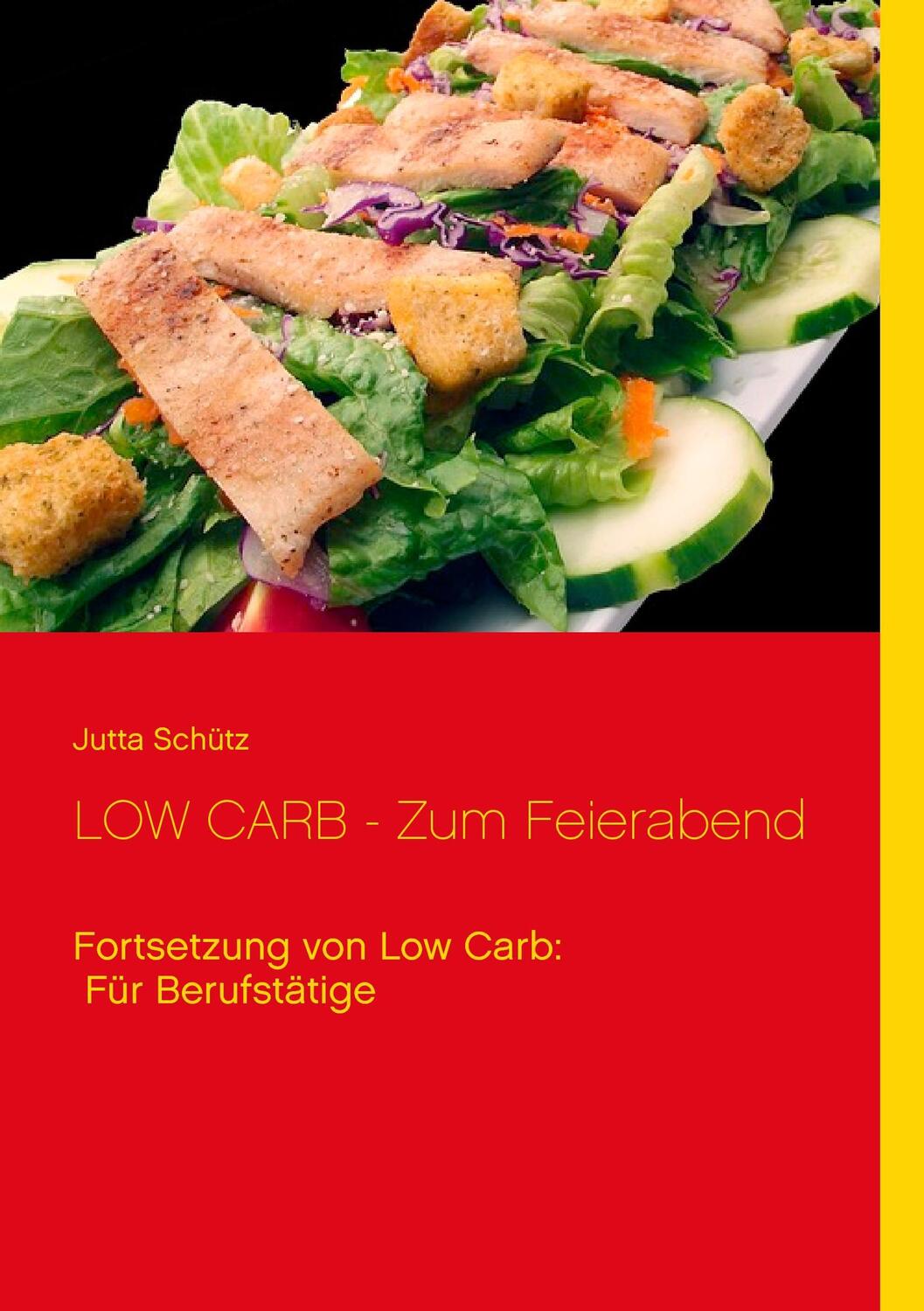 Cover: 9783734754753 | LOW CARB - Zum Feierabend | Fortsetzung von Low Carb: Für Berufstätige