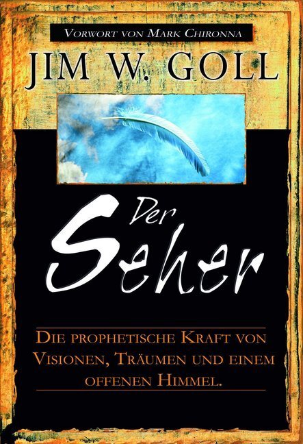 Cover: 9783940538567 | Der Seher | James W. Goll | Taschenbuch | 2016 | GrainPress Verlag
