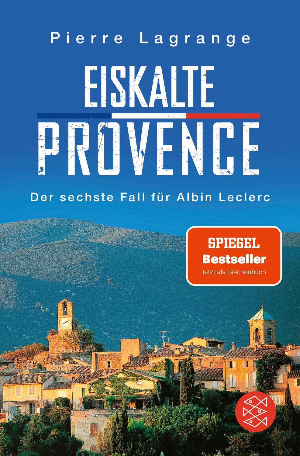 Cover: 9783596001927 | Eiskalte Provence | Ein neuer Fall für Albin Leclerc | Pierre Lagrange
