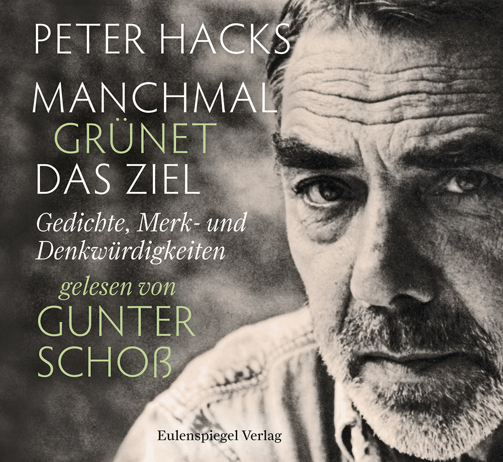 Cover: 9783359011934 | Manchmal grünet das Ziel, 2 Audio-CD | Peter Hacks | Audio-CD | 2020