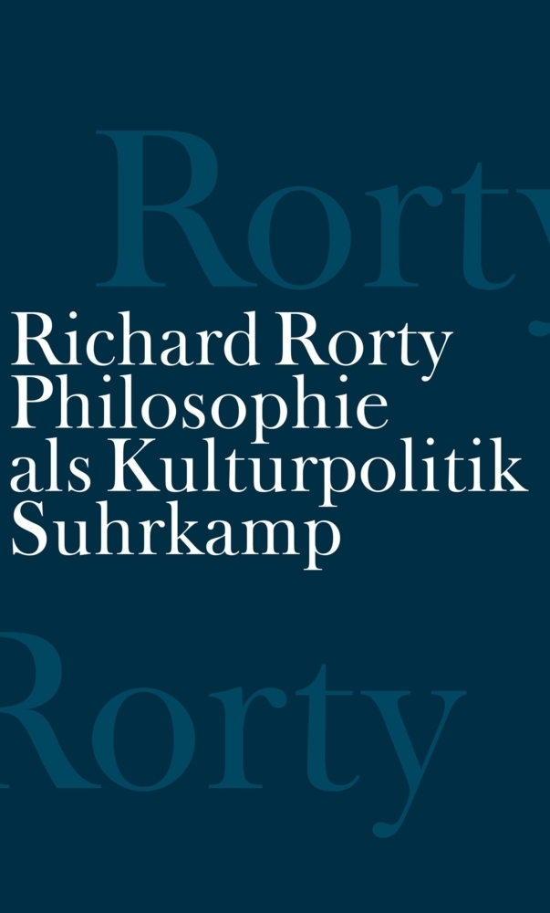 Cover: 9783518584958 | Philosophie als Kulturpolitik | Richard Rorty | Buch | 2008 | Suhrkamp