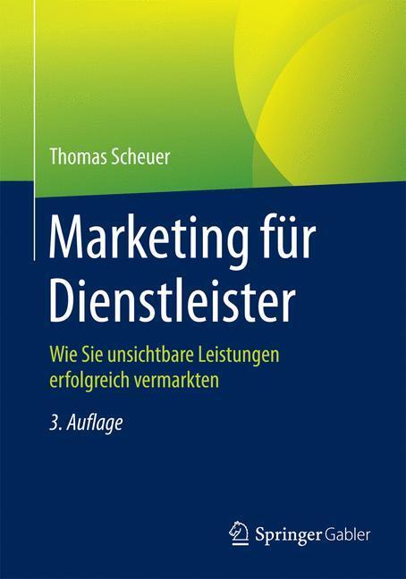Cover: 9783658066406 | Marketing für Dienstleister | Thomas Scheuer | Taschenbuch | Paperback