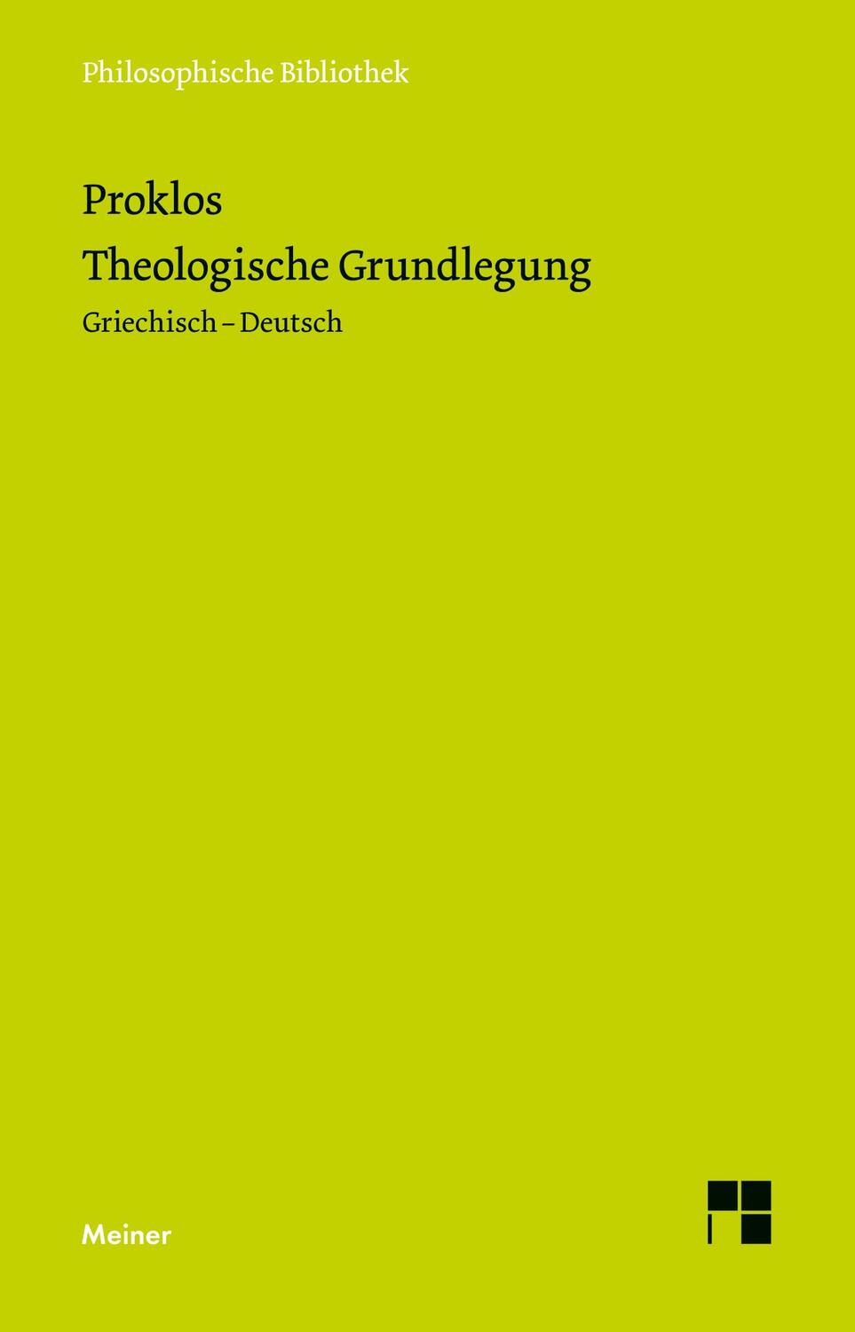 Cover: 9783787340934 | Theologische Grundlegung | Stoicheiosis theologike | Proklos | Buch
