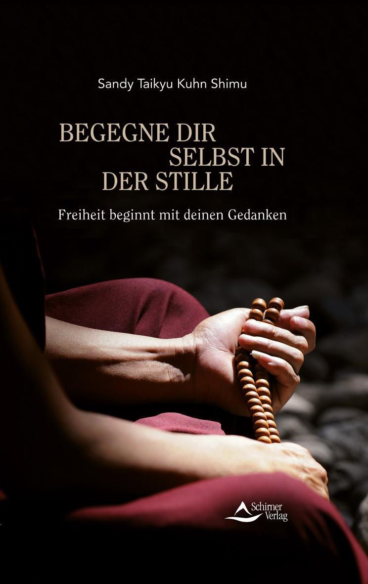 Cover: 9783843411042 | Begegne dir selbst in der Stille | Sandy Taikyu Kuhn Shimu | Buch