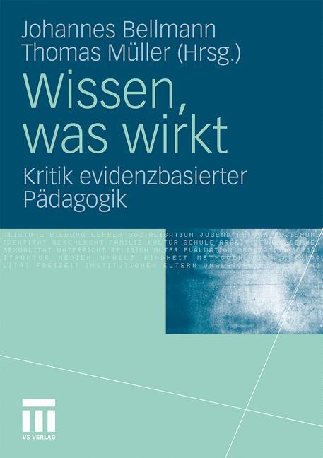 Cover: 9783531176888 | Wissen, was wirkt | Kritik evidenzbasierter Pädagogik | Müller (u. a.)