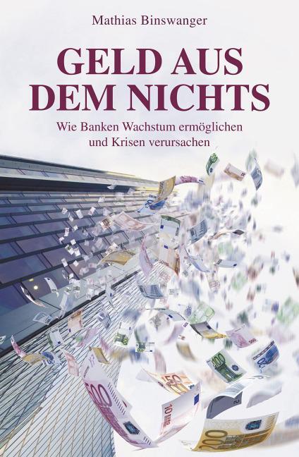 Cover: 9783527508174 | Geld aus dem Nichts | Mathias Binswanger | Buch | Deutsch | 2015