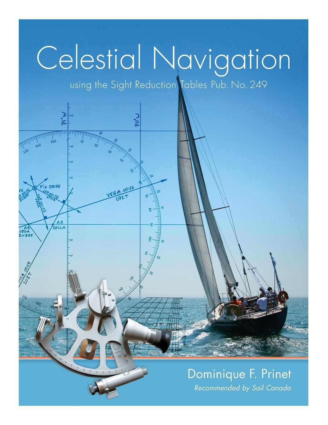 Cover: 9781460242117 | Celestial Navigation | using the Sight Reduction Tables Pub. No. 249