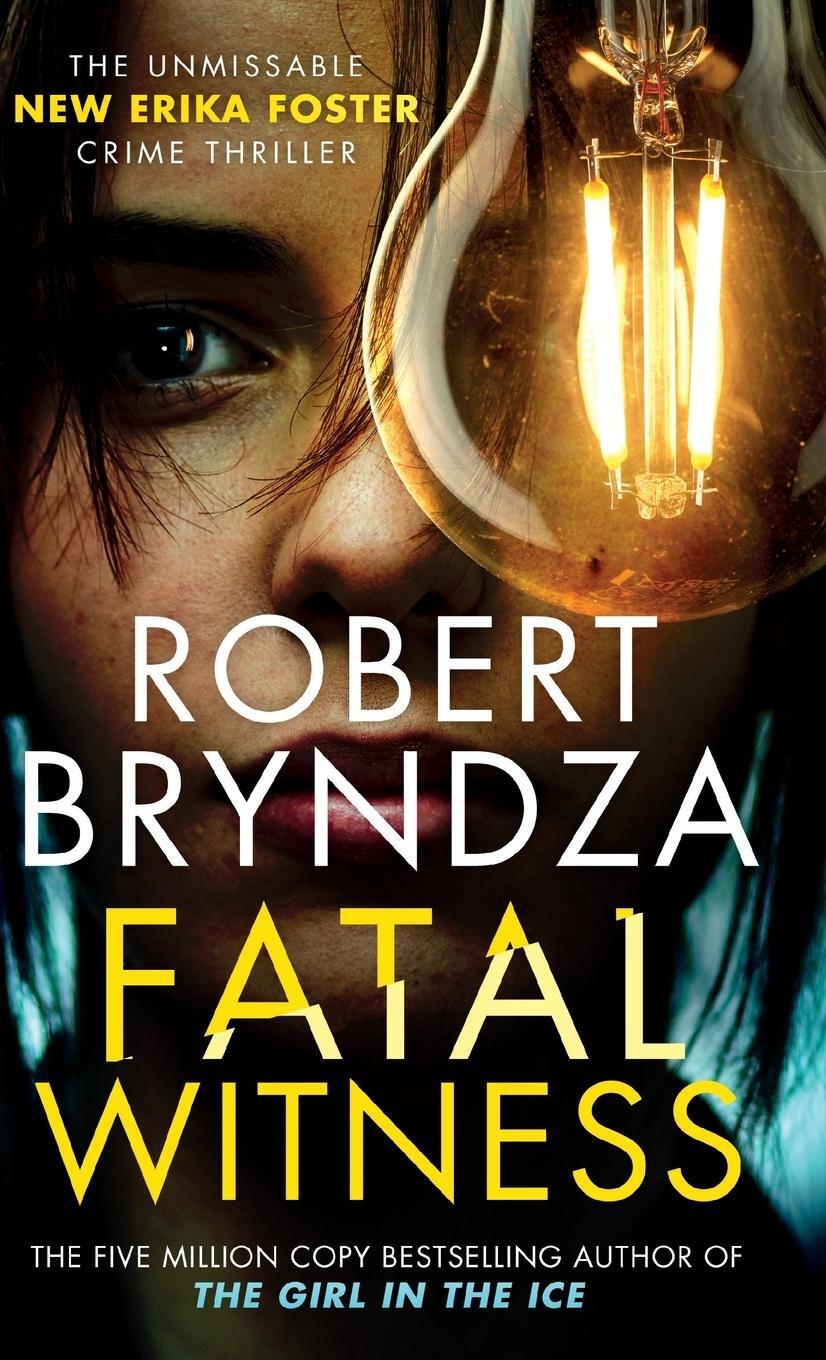 Cover: 9781914547072 | Fatal Witness | The unmissable new Erika Foster crime thriller! | Buch