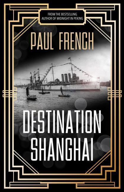 Cover: 9789887792758 | Destination Shanghai | Paul French | Taschenbuch | Englisch | 2019