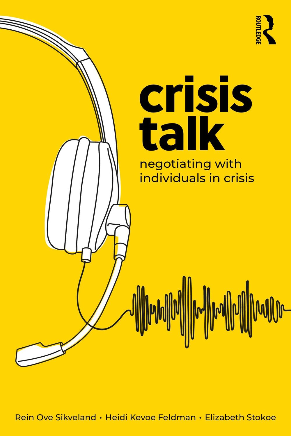 Cover: 9780367375294 | Crisis Talk | Negotiating with Individuals in Crisis | Stokoe (u. a.)