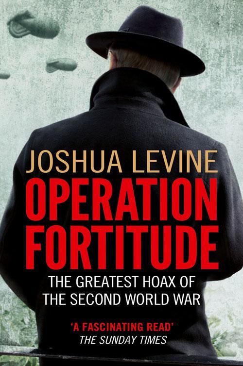 Cover: 9780007395873 | Operation Fortitude | The Greatest Hoax of the Second World War | Buch